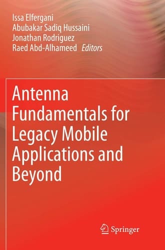Antenna Fundamentals for Legacy Mobile Applications and Beyond