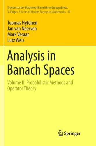 Analysis in Banach Spaces Volume II: Probabilistic Methods and Operator Theory