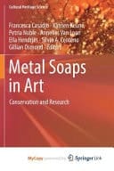 Metal Soaps in Art Conservation and Research