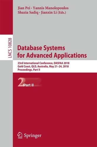 Database Systems for Advanced Applications 23rd International Conference, DASFAA 2018, Gold Coast, QLD, Australia, May 21-24, 2018, Proceedings, Part II