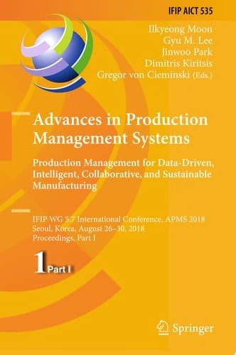 Advances in Production Management Systems. Production Management for Data-Driven, Intelligent, Collaborative, and Sustainable Manufacturing