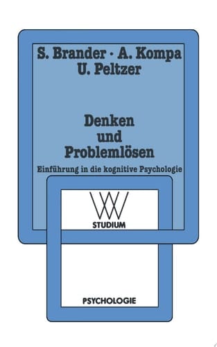 Denken und Problemlösen Einführung in die kognitive Psychologie