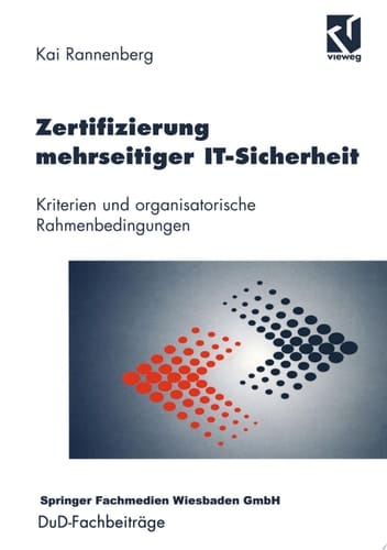 Zertifizierung mehrseitiger IT-Sicherheit Kriterien und organisatorische Rahmenbedingungen