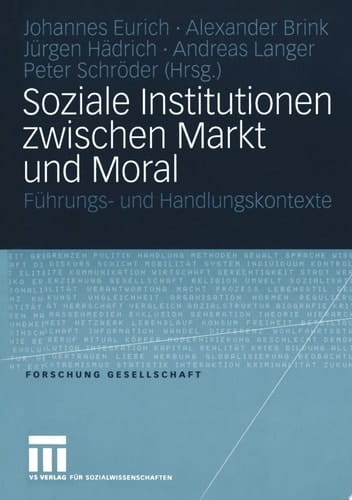 Soziale Institutionen zwischen Markt und Moral