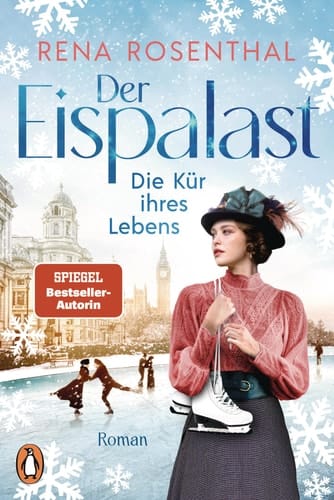 Der Eispalast - Die Kür ihres Lebens Roman