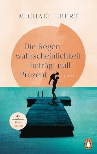 Die Regenwahrscheinlichkeit beträgt null Prozent Roman