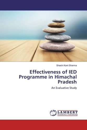 Effectiveness of IED Programme in Himachal Pradesh An Evaluative Study