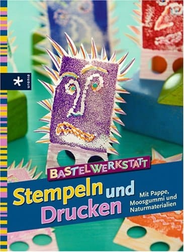 Bastelwerkstatt Stempeln und Drucken mit Pappe, Moosgummi und Naturmaterialien