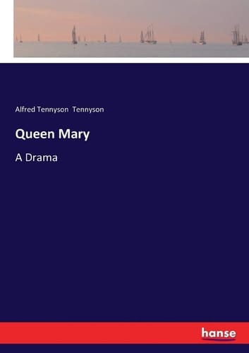 Queen Mary A Drama