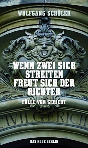 Wenn zwei sich streiten, freut sich der Richter Fälle vor Gericht