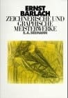 Ernst Barlach: Zeichnerische und graphische Meisterwerke (German Edition)