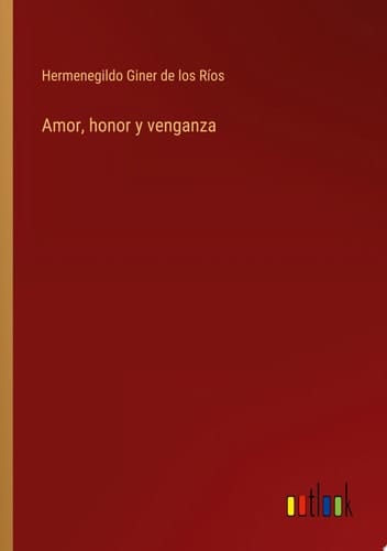 Amor, honor y venganza