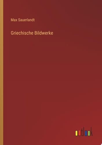Griechische Bildwerke