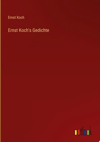 Ernst Koch's Gedichte