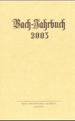 Bach-Jahrbuch 2003.