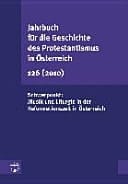 Schwerpunkt: Musik und Liturgie der Reformationszeit in Österreich