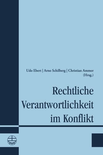 Rechtliche Verantwortlichkeit im Konflikt