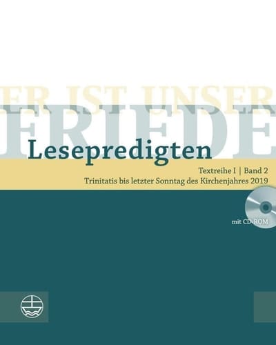 Lesepredigten Trinitatis bis letzter Sonntag des Kirchenjahres 2019
