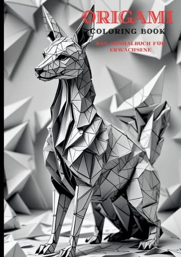Das Origami Ausmalbuch Entspannung und Kreativität für Erwachsene