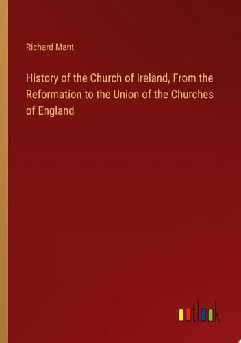 History of the Church of Ireland, From the Reformation to the Union of the Churches of England