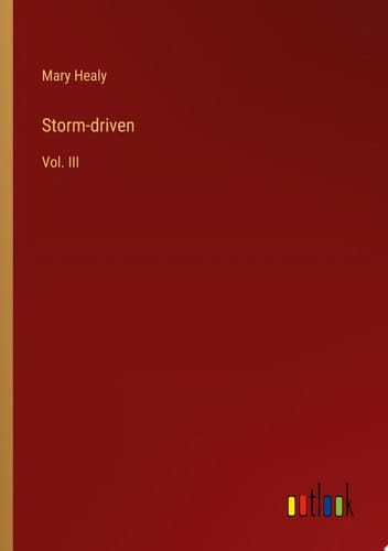 Storm-driven Vol. III