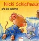 Nicki Schlafmaus und die Zahnfee