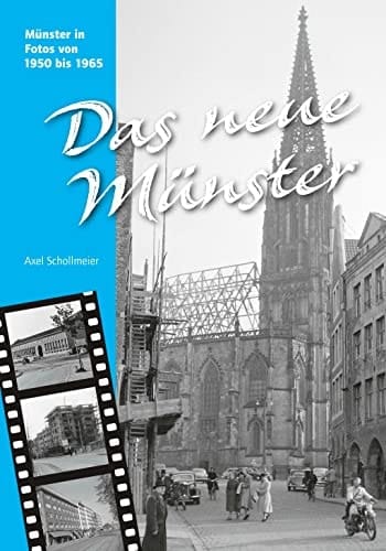 Das neue Münster Münster in Fotos von 1950 bis 1965