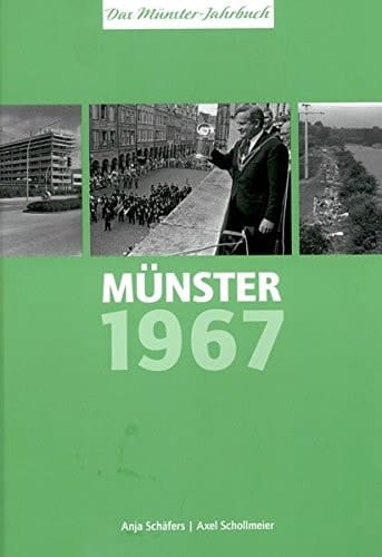 Münster 1967 - vor 50 Jahren Das Münster-Jahrbuch
