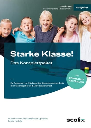 Starke Klasse! - Das Komplettpaket Ein Programm zur Stärkung des Klassenzusammenhalts mit Praxisratgeber und Aktivitätskartenset