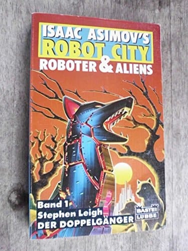 Der Doppelgänger. Isaac Asimov's Robot City - Roboter und Aliens