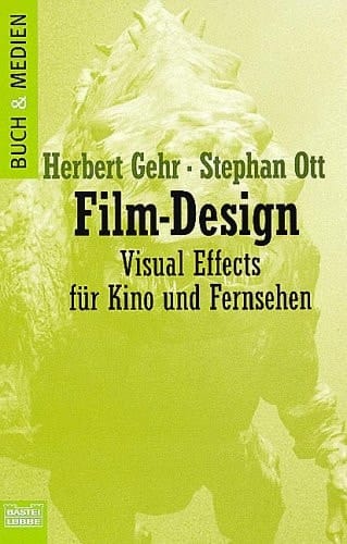 Film- Design. Visual Effects für Kino und Fernsehen.