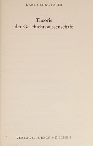 Theorie der Geschichtswissenschaft (Beck'sche schwarze Reihe ; Bd. 78) (German Edition)