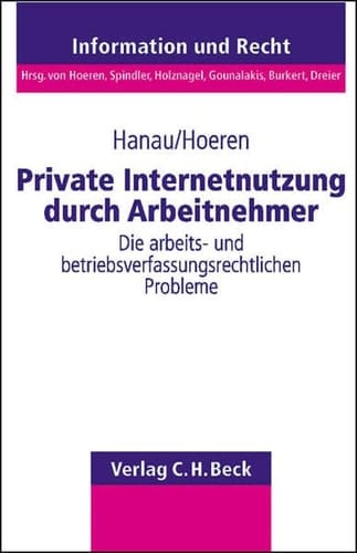 Private Internetnutzung durch Arbeitnehmer die arbeits- und betriebsverfassungsrechtlichen Probleme