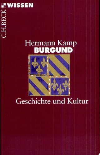 Burgund Geschichte und Kultur