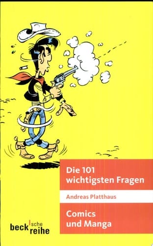 Die 101 wichtigsten Fragen - Comics und Manga
