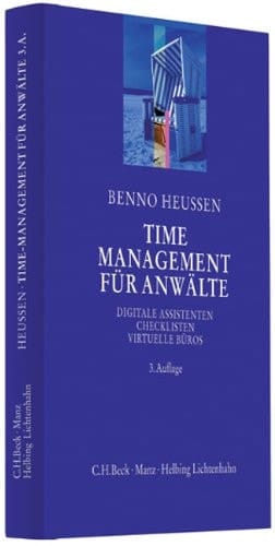Time-Management für Anwälte digitale Assistenten, Checklisten, virtuelle Büros und andere nützliche Arbeitstechniken
