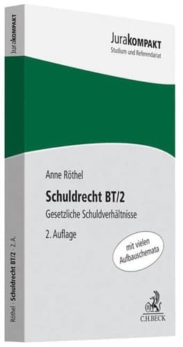 Schuldrecht BT/2 gesetzliche Schuldverhältnisse ; [mit vielen Aufbauschemata]