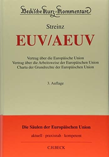 EUV/AEUV Vertrag über die Europäische Union, Vertrag über die Arbeitsweise der Europäischen Union, Charta der Grundrechte der Europäischen Union