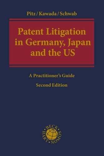 Patent Litigation in Germany, Japan and the United States A Practitioner's Guide