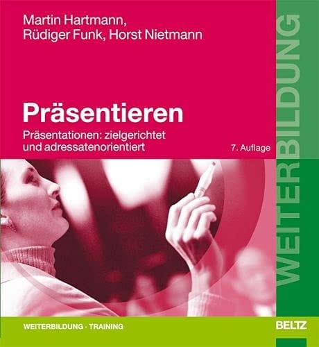 Präsentieren Präsentationen: zielgerichtet und adressatenorientiert