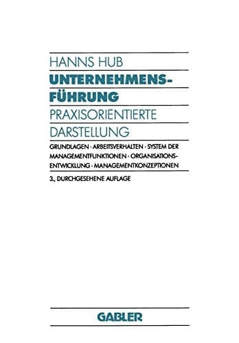 Unternehmensführung Praxisorientierte Darstellung