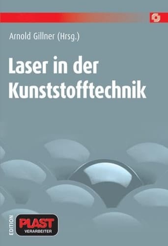 Laser in der Kunststofftechnik