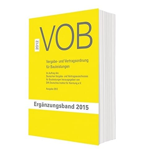 VOB Vergabe- und Vertragsordnung für Bauleistungen Ergänzungsband 2015 zur VOB Gesamtausgabe 2012
