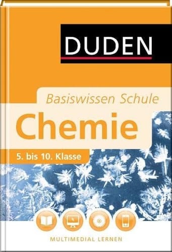 Duden, Basiswissen Schule Chemie : 5. bis 10. Klasse / [Hrsg. Christine Ernst ... Autoren Christine Ernst ...]. ...