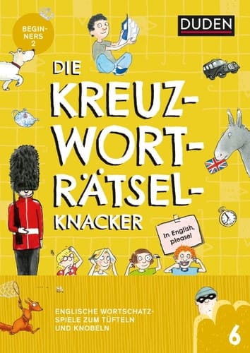 Die Kreuzworträtselknacker - Englisch 2. Lernjahr (Band 6) Englische Wortschatzspiele zum Tüfteln und Knobeln