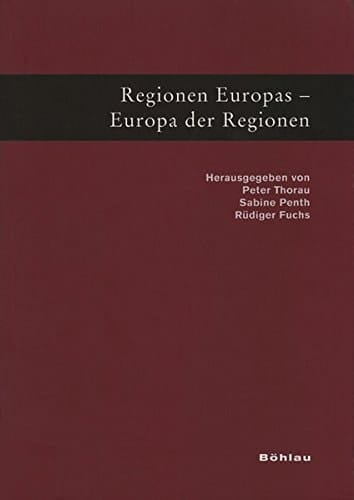 Regionen Europas - Europa Der Regionen: Festschrift Fur Kurt-ulrich Jaschke Zum 65. Geburtstag (German Edition)