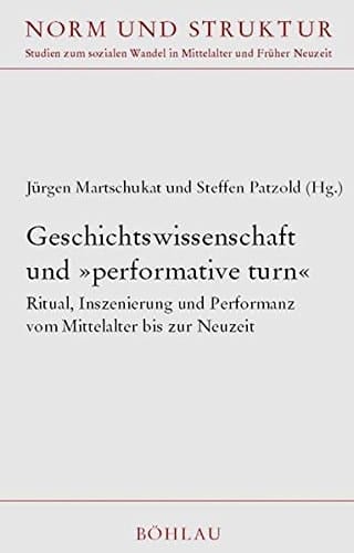 Geschichtswissenschaft und 'performative turn'.