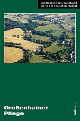 Grossenhainer Pflege eine landeskundliche Bestandsaufnahme im Raum Grossenhain und Radeburg