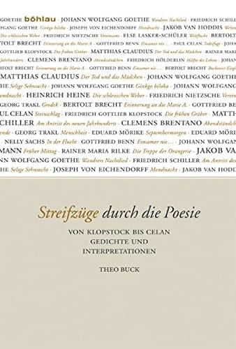 Streifzuge Durch Die Poesie: Von Klopstock Bis Celan. Gedichte Und Interpretationen (German Edition)