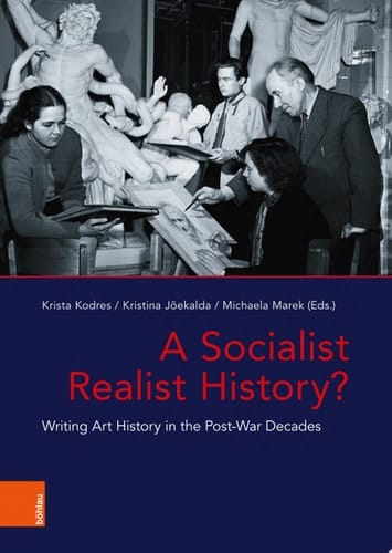 A Socialist Realist History? Writing Art History in the Post-War Decades